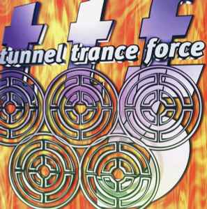 Tunnel Trance Force Vol 5 - Various