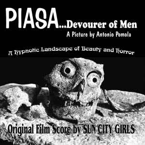 Sun City Girls - Piasa...Devourer Of Men