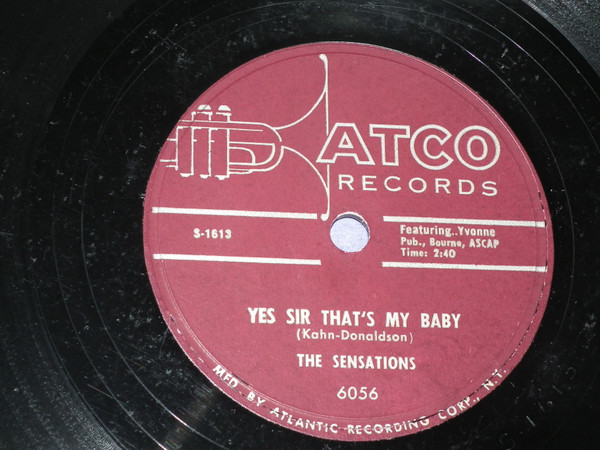 The Sensations – Yes Sir, That's My Baby / Sympathy (1955, Shellac