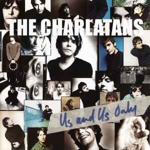 Us And Us Only - The Charlatans
