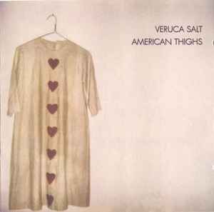 Veruca Salt - American Thighs album cover