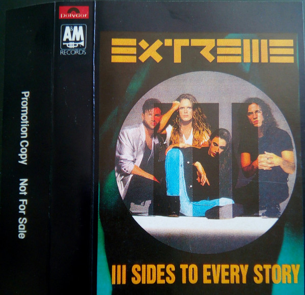 Extreme – III Sides To Every Story (1992, Pre-Release Cassette 
