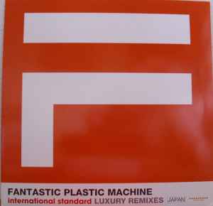 Fantastic Plastic Machine – International Standard: Luxury Remixes 