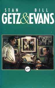 Stan Getz & Bill Evans – Stan Getz & Bill Evans (1988, Cassette