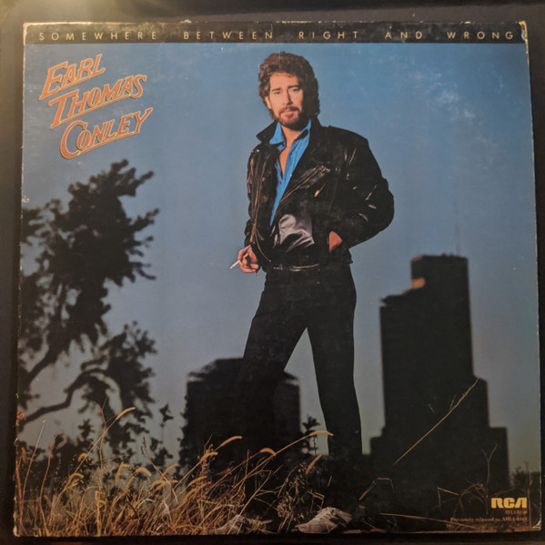 Earl Thomas Conley – Somewhere Between Right And Wrong (1982