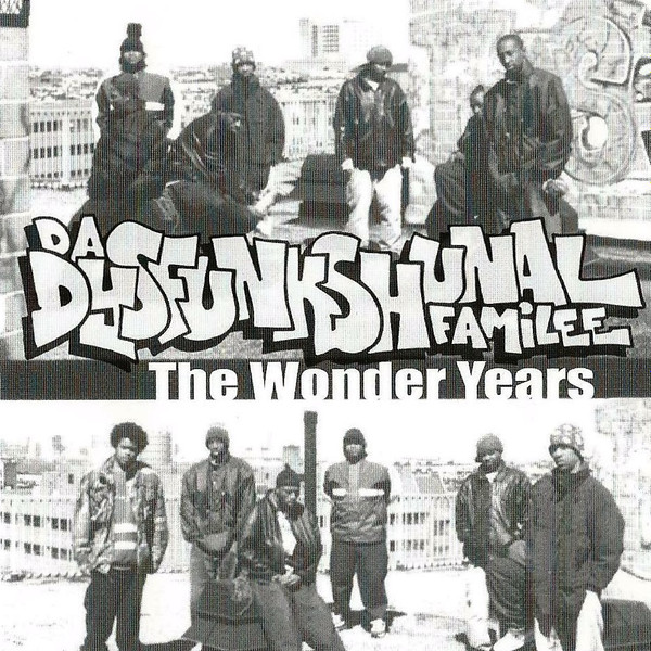 Da Dysfunkshunal Familee – The Wonder Years (2016, CD) - Discogs