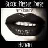 Black Needle Noise With Jarboe - Human