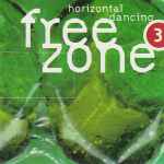 Cover of Freezone 3 : Horizontal Dancing, 1996, CD