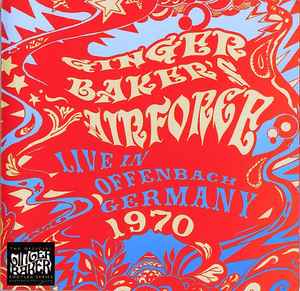Ginger Baker's Air Force - Live In The Stadthalle Offenbach Germany 1970 album cover