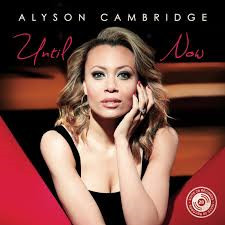 last ned album Alyson Cambridge - Until Now