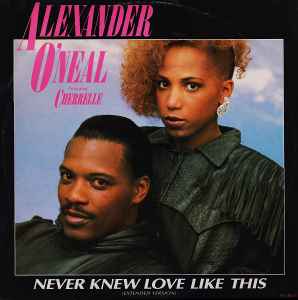 Alexander O'Neal Featuring Cherrelle – Never Knew Love Like This