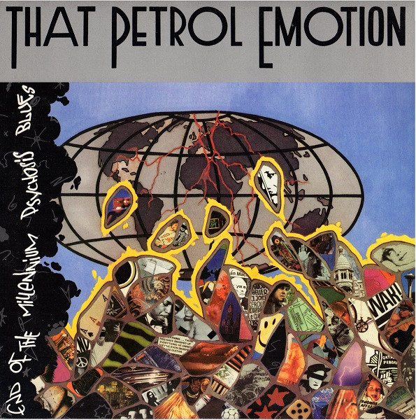 That Petrol Emotion - End Millennium Psychosis | Releases Discogs