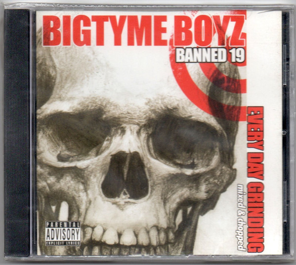 Bigtyme Boyz – Banned 19 Every Day Grinding (2003, CD) - Discogs