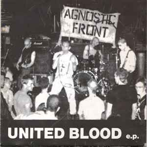 Agnostic Front - United Blood e.p.