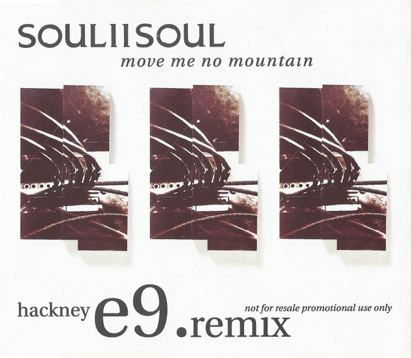 Soul II Soul - Move Me No Mountain | Releases | Discogs