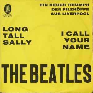 The Beatles - Long Tall Sally / I Call Your Name | Releases | Discogs