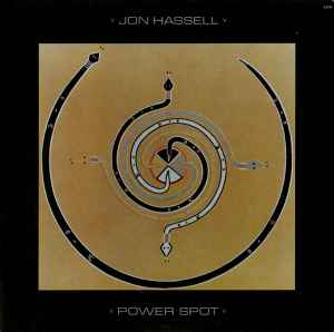 Jon Hassell - Power Spot album cover