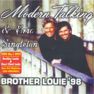 frakobling Slagter Præstation Modern Talking & Eric Singleton – Brother Louie '98 (1998, CD) - Discogs