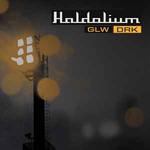 Glw Drk - Haldolium