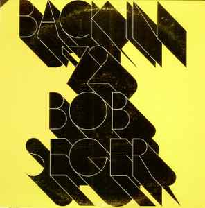 Back In '72 - Bob Seger