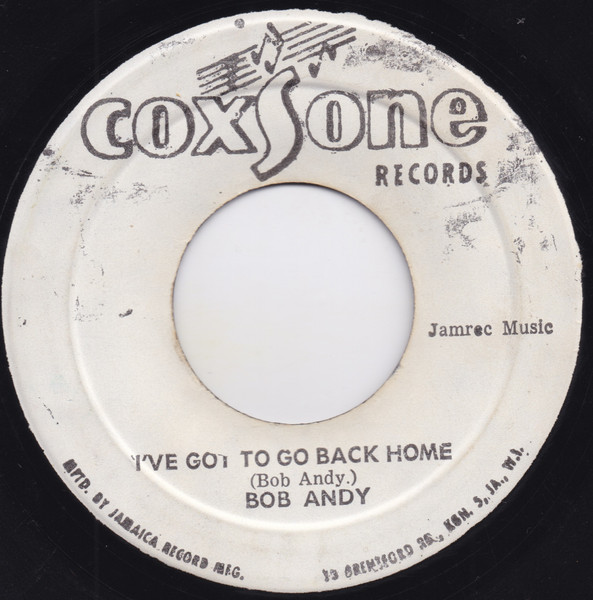 Bob Andy / The Melodians – I've Got To Go Back Home / Lay It On 