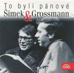 Šimek & Grossmann - To Byli Pánové Šimek & Grossman album cover