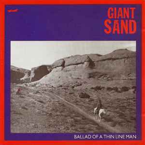Giant Sand - Ballad Of A Thin Line Man