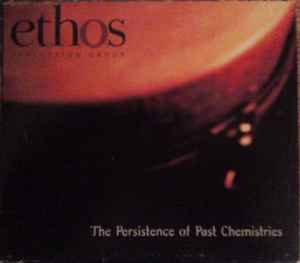 Ethos Percussion Group - The Persistance Of Past Chemistries album cover