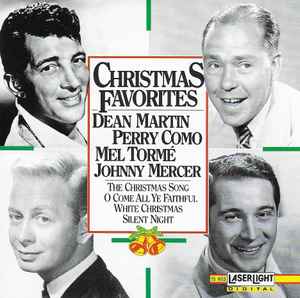 Christmas Favorites - Dean Martin, Perry Como, Mel Tormé, Johnny Mercer