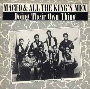 Maceo & All The King's Men – Doing Their Own Thing (1988, Vinyl 