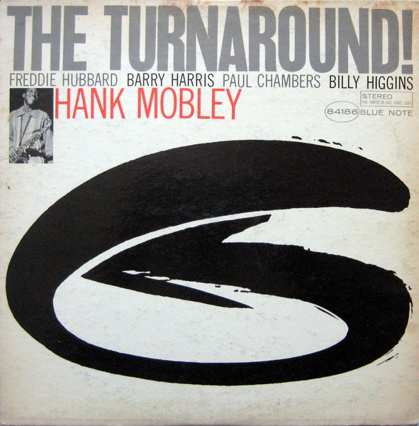 Hank Mobley – The Turnaround (1965, Plastylite Pressing, Vinyl 