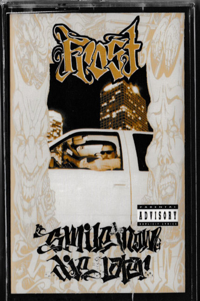 Frost – Smile Now, Die Later (1995, Cassette) - Discogs