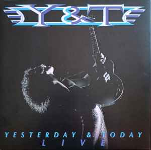 Y & T - Yesterday & Today Live album cover