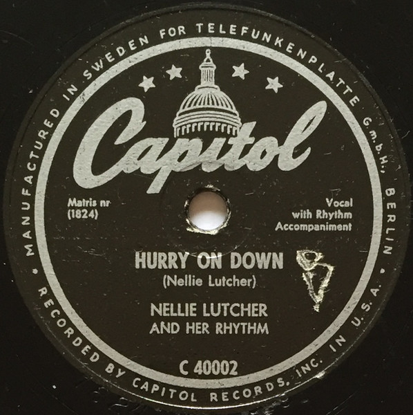 Nellie Lutcher And Her Rhythm – Hurry On Down / The Lady's In Love With You  (1947
