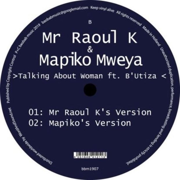 last ned album Mr Raoul K & Mapiko Mweya Ft B'Utiza - Talking About Woman