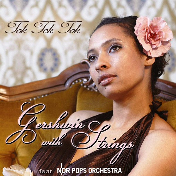 lataa albumi Tok Tok Tok Feat NDR Pops Orchestra - Gershwin With Strings