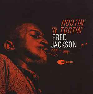 Fred Jackson - Hootin' 'N Tootin'