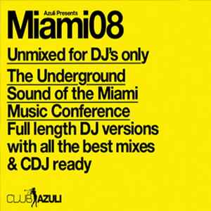 Azuli Presents Miami 08 (Unmixed DJ Format) - Various