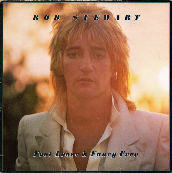 Обложка конверта виниловой пластинки Rod Stewart - Foot Loose & Fancy Free