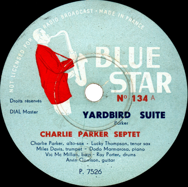 Charlie Parker Septet – Yardbird Suite / Moose The Mooche (1950