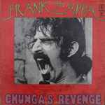 Frank Zappa – Chunga's Revenge (1970, Gatefold, Vinyl) - Discogs