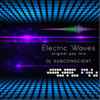 Dj Subconscient - Electric Waves (Psy Mix)