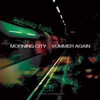 Subway Funk - Morning City / Sommer Again album cover