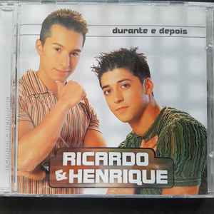 Ricardo & Henrique - Durante E Depois album cover