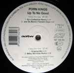 The Porn Kings – Up To No Good (Remixes) (1996, Vinyl) - Discogs