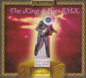 The Residents - The King & Eye: RMX album cover
