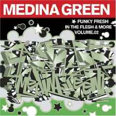 Medina Green - Funky Fresh In The Flesh & More Vol. 2 album cover