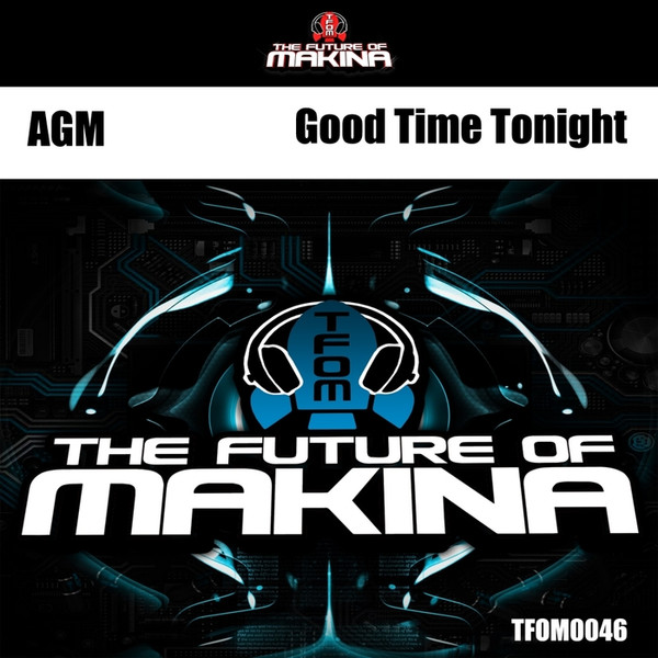 télécharger l'album AGM - Good Time Tonight