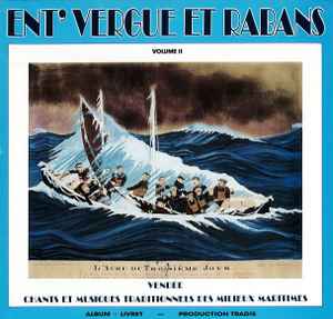 Pochette de l'album Various - Ent' Vergue Et Rabans . Volume  II