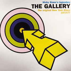Nicky Siano - Nicky Siano's Legendary The Gallery (The Original New York Disco 1973-77)